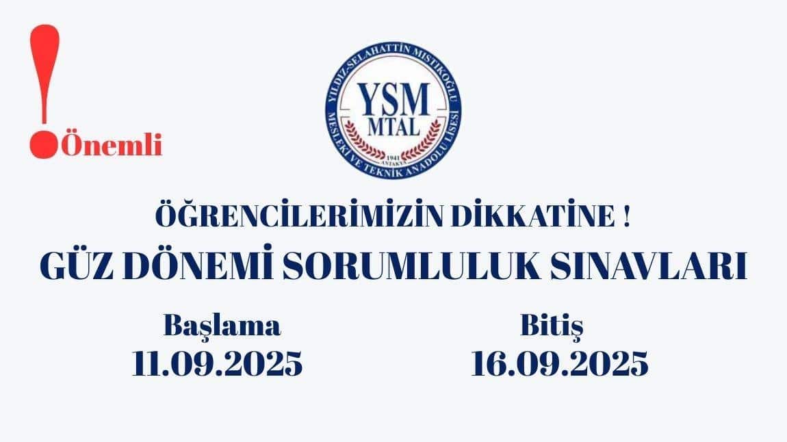 GÜZ(EYLÜL) DÖNEMİ SORUMLULUK SINAVLARI